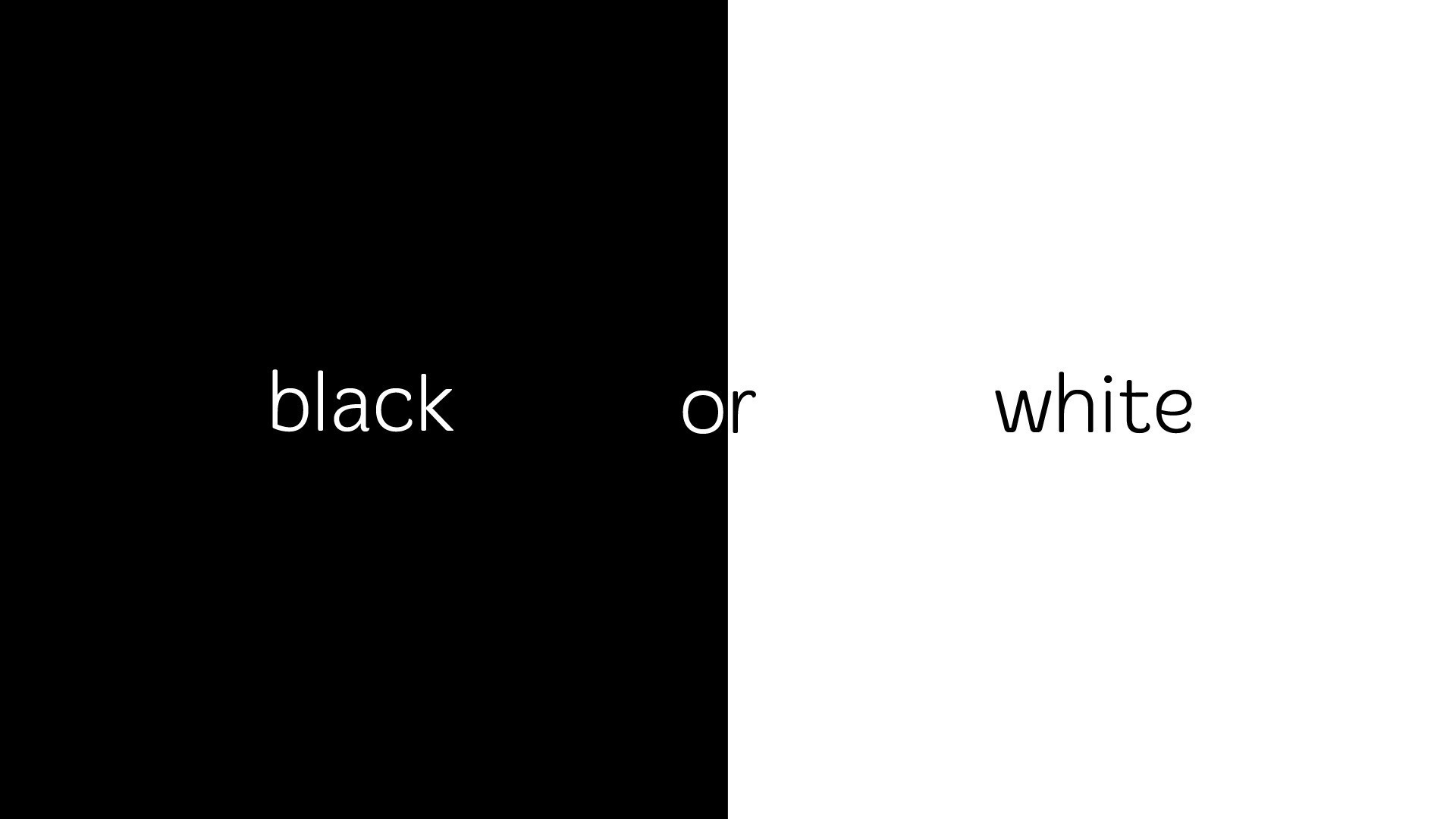 or, black, white