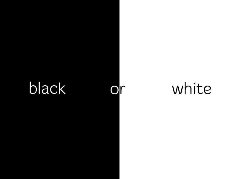 or, black, white