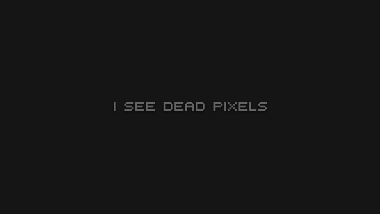 see, dead, i, pixels