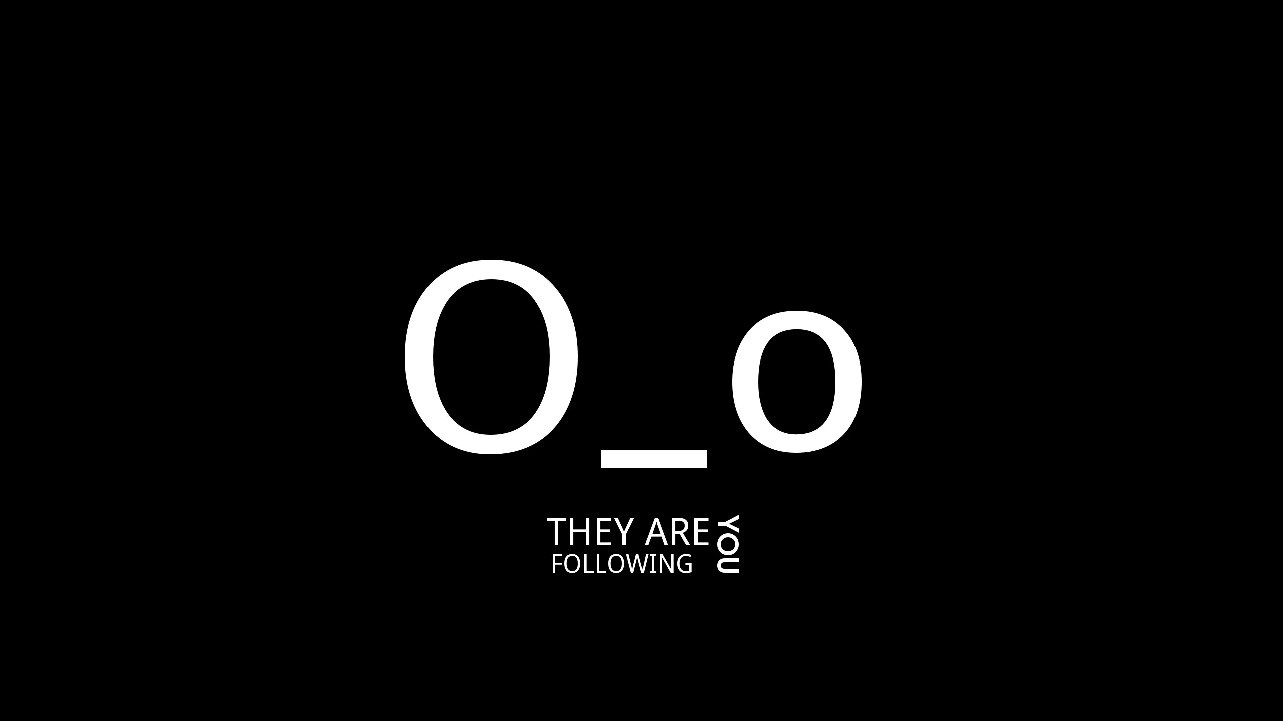 o_o, minimalism, black, follow