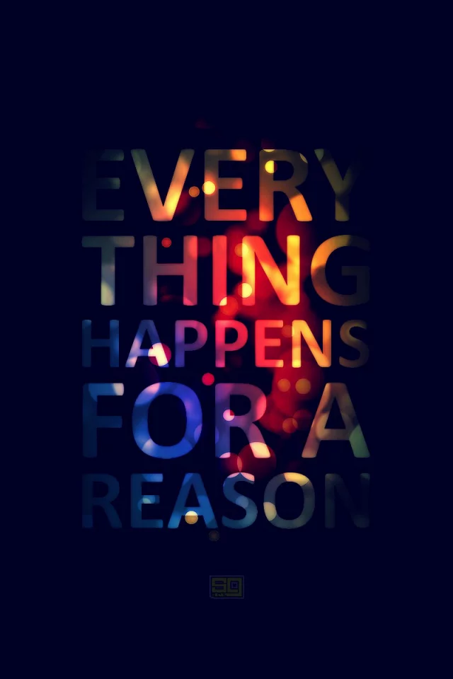 everything happens for a reason, надпись, слова, Style
