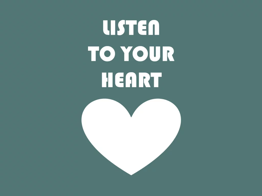 Слушай, своё, listen, heart, сердце, to your