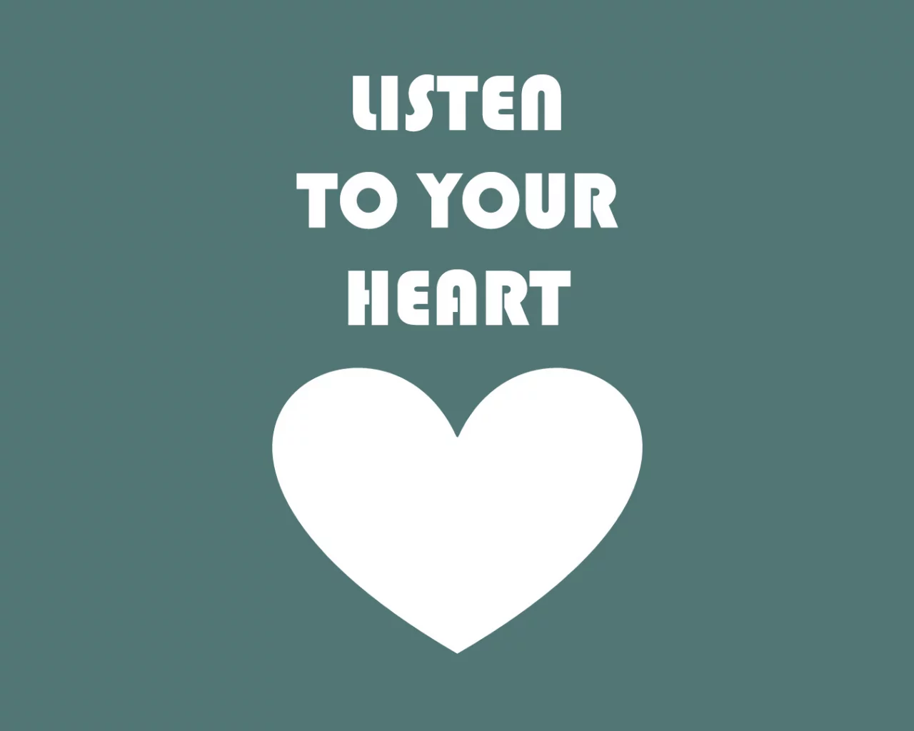 Слушай, своё, listen, heart, сердце, to your