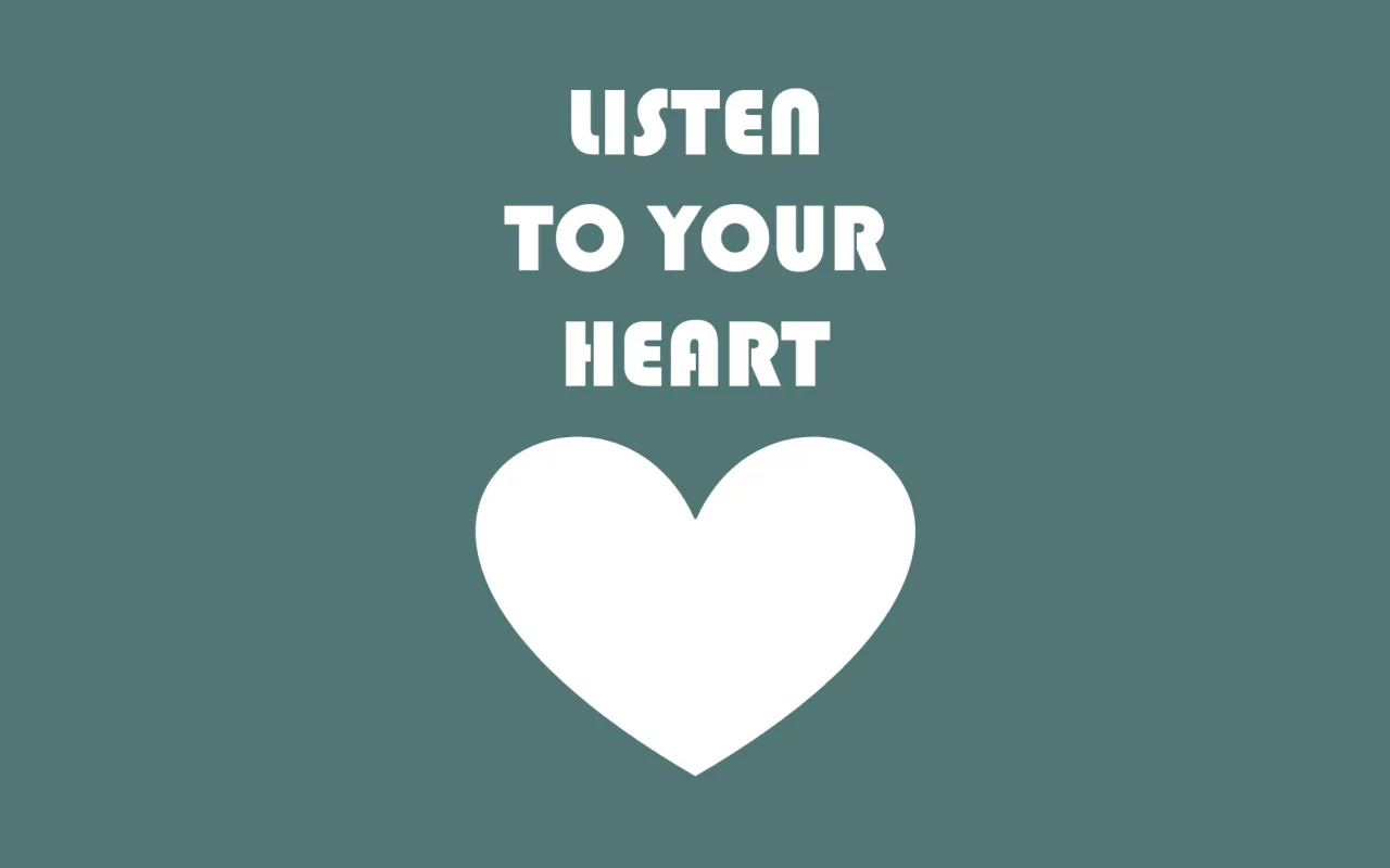 Слушай, своё, listen, heart, сердце, to your
