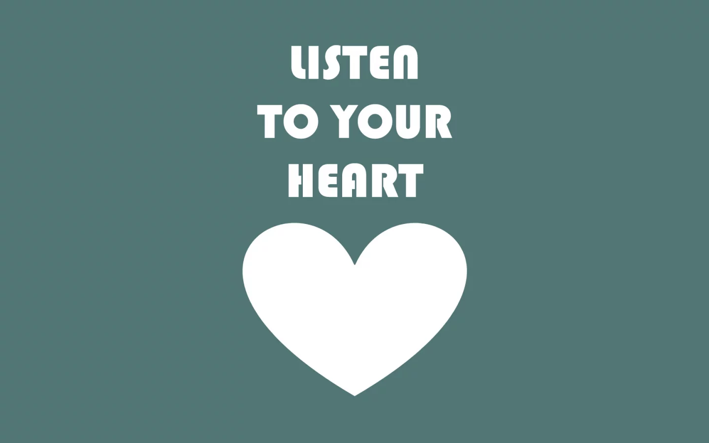 Слушай, своё, listen, heart, сердце, to your