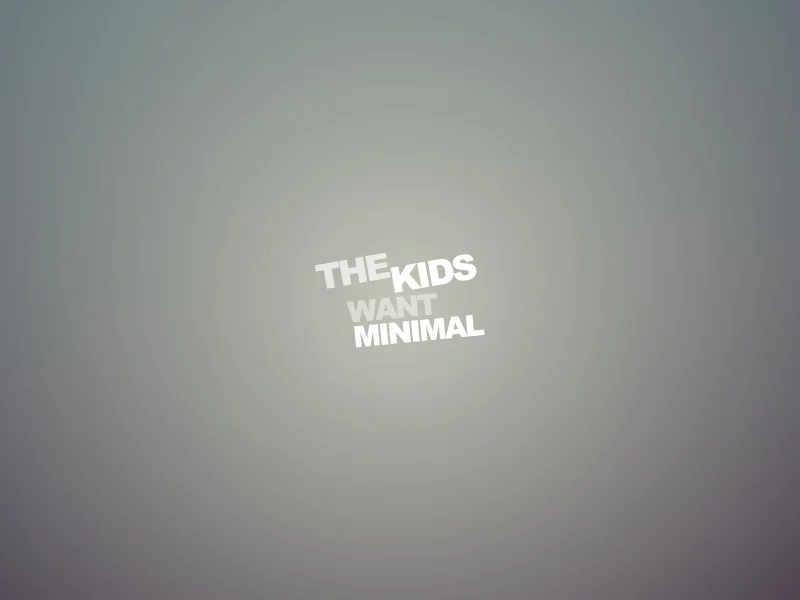 style, minimalism, слова, phrase, words, минимализм, фраза, the kids want minimal, стиль, 1920x1200