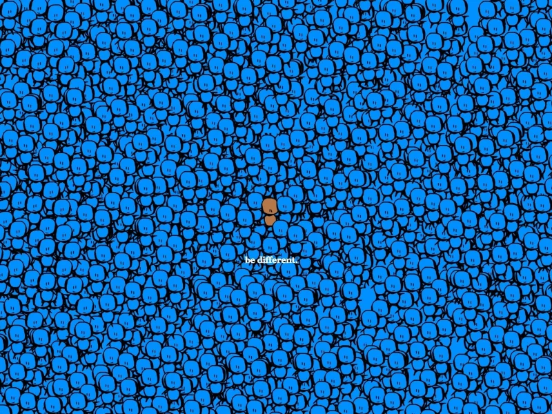 будь другим, be different, отличайся от других, серая масса